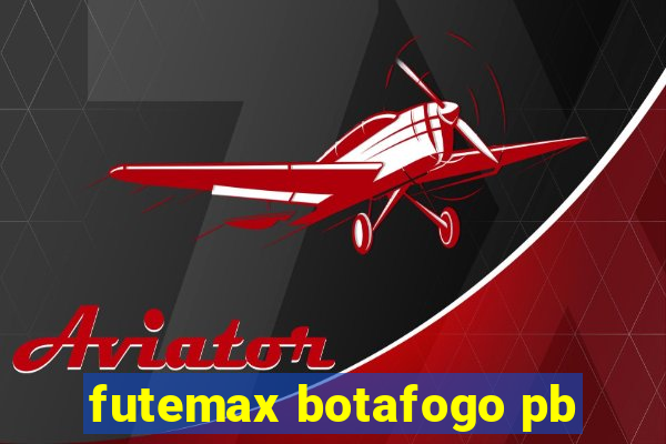 futemax botafogo pb